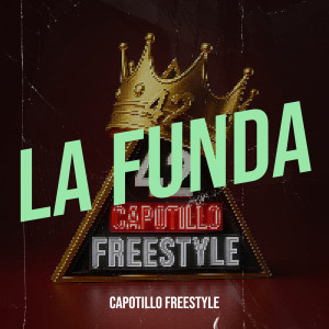 Album La Funda (Explicit) from Capotillo Freestyle