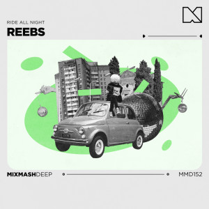 收聽Reebs的Ride All Night (Extended Mix)歌詞歌曲