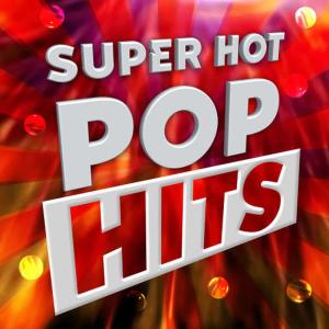 Slacker Nation的專輯Super Hot Pop Hits