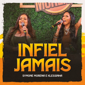 收聽Symone Morena的Infiel Jamais歌詞歌曲