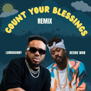 Album Count Your Blessings (Remix) from Lamboginny