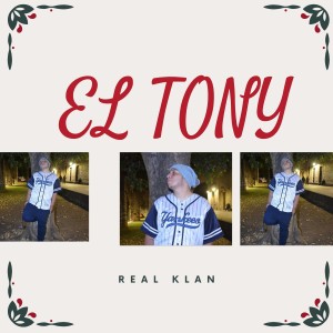 Listen to El Tony song with lyrics from Real Klan