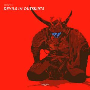 收听Dusko的Devils In Outskirts歌词歌曲