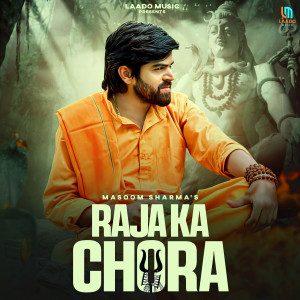 Masoom Sharma的专辑Raja Ka Chora