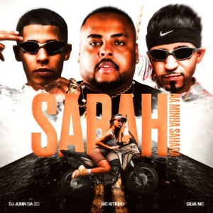 Sarah Na Minha Sahara (Explicit) dari MC Kitinho