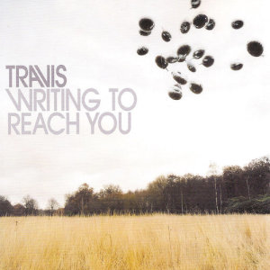 Travis的專輯Writing To Reach You