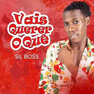 Listen to Vais Querer o Quê song with lyrics from Sil Boss