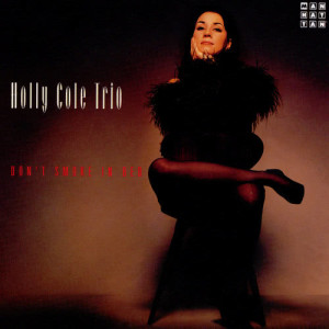 收聽Holly Cole Trio的I Can See Clearly Now歌詞歌曲