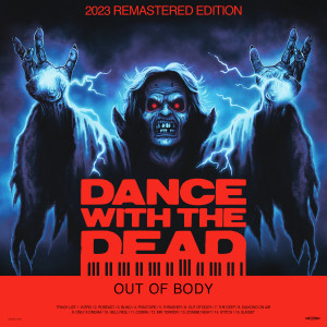 Album Out of Body (2023 Remastered Edition) from Dance With The Dead