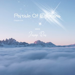 Dengarkan Particle of Emotions Chapter 014 (Mixed by Josep Ros) lagu dari Josep Ros dengan lirik