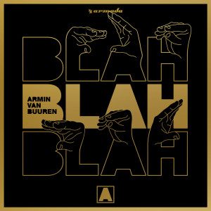 ดาวน์โหลดและฟังเพลง Blah Blah Blah พร้อมเนื้อเพลงจาก Armin Van Buuren