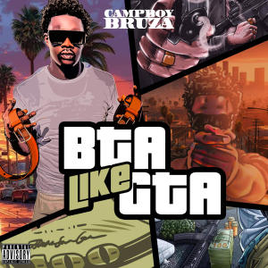 Campboy bruza的專輯BTA LIKE GTA (Explicit)