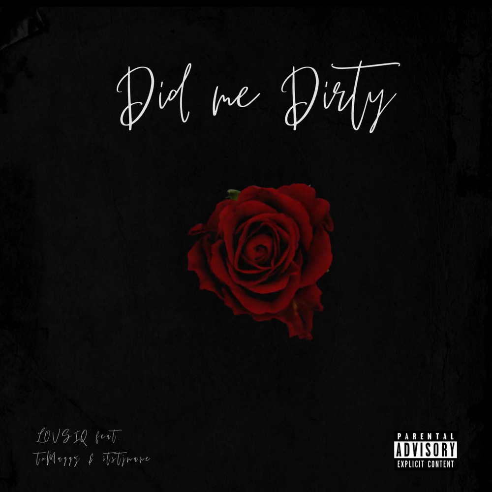 Did Me Dirty (Explicit)