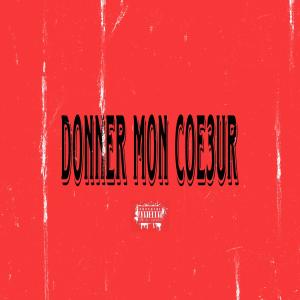M'pélé的專輯Donner mon co3ur (feat. Yomi & CIN) (Explicit)