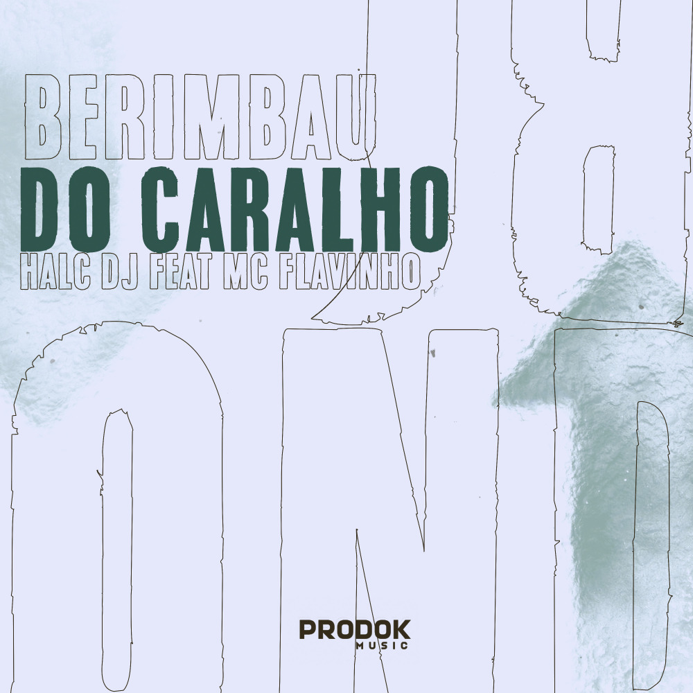 Berimbau do Caralho (Explicit)