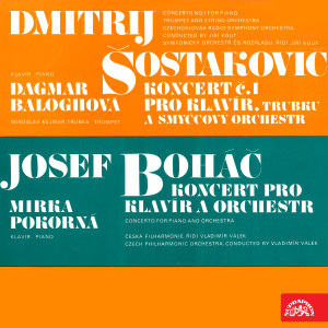 Album Šostakovič: Koncert pro klavír, trubku a smyčcový orchestr - Boháč: Koncert pro klavír a orchestr from Mirka Pokorna