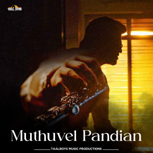 Dengarkan lagu Muthuvel Pandian nyanyian Yadhu Krishnan dengan lirik