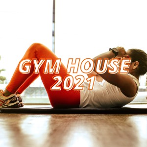 Album Gym House 2021 from Various