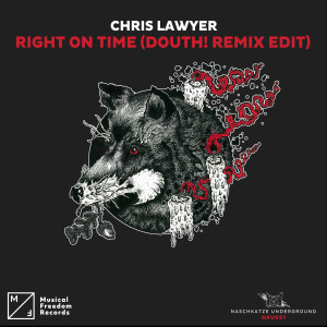 收聽Chris Lawyer & Thomy的Right On Time (Douth! Remix Edit)歌詞歌曲