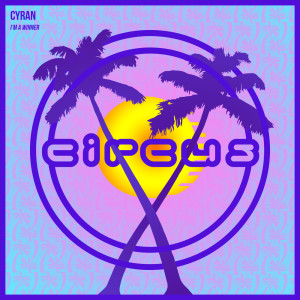 ดาวน์โหลดและฟังเพลง I'm A Winner พร้อมเนื้อเพลงจาก Cyran