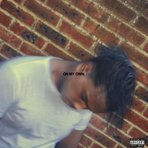 收聽KMO的On My Own (Explicit)歌詞歌曲