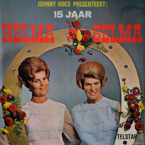 Helma & Selma的專輯15 Jaar Helma & Selma