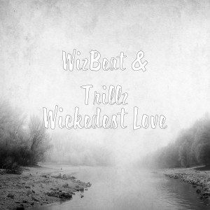 Album Wickedest Love from WizBeat