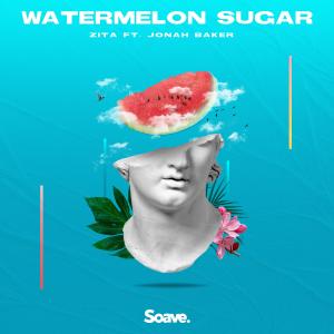 收聽zita的Watermelon Sugar (feat. Jonah Baker)歌詞歌曲