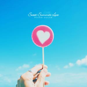 Piano Sugar的專輯Sweet Summer Love