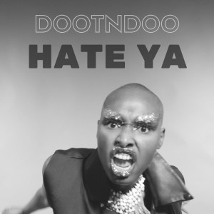 收聽Doot N Doo的Hate Ya (Instrumental) (Explicit) (Instrumental|Explicit)歌詞歌曲