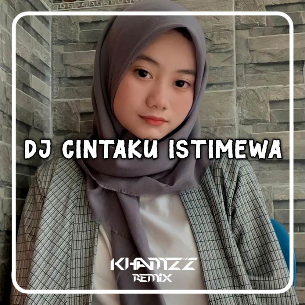 DJ CINTAKU ISTIMEWA