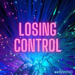 Album Losing Control oleh Rewind