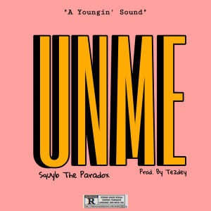 Album Unme (Explicit) from Squyb The Paradox