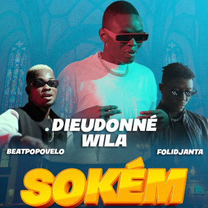 Listen to Sokém song with lyrics from Dieudonné Wila