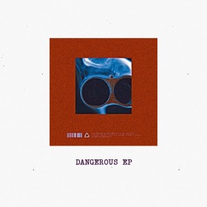 Dangerous EP (Explicit)