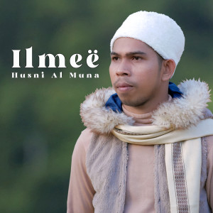 收聽Husni Al Muna的Ilmeë歌詞歌曲