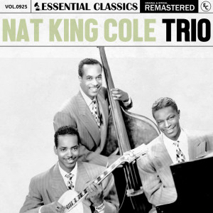 Album Essential Classics, Vol. 925: Nat King Cole Trio from 