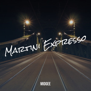 Album Martini Expresso (Explicit) from 