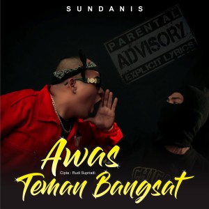 Album Awas Teman Bangsat (Explicit) from Sundanis