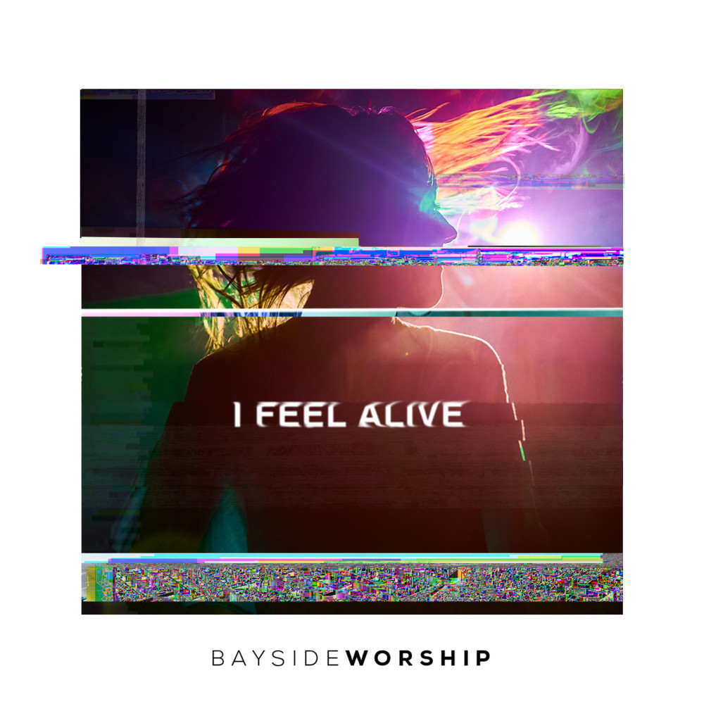 I Feel Alive