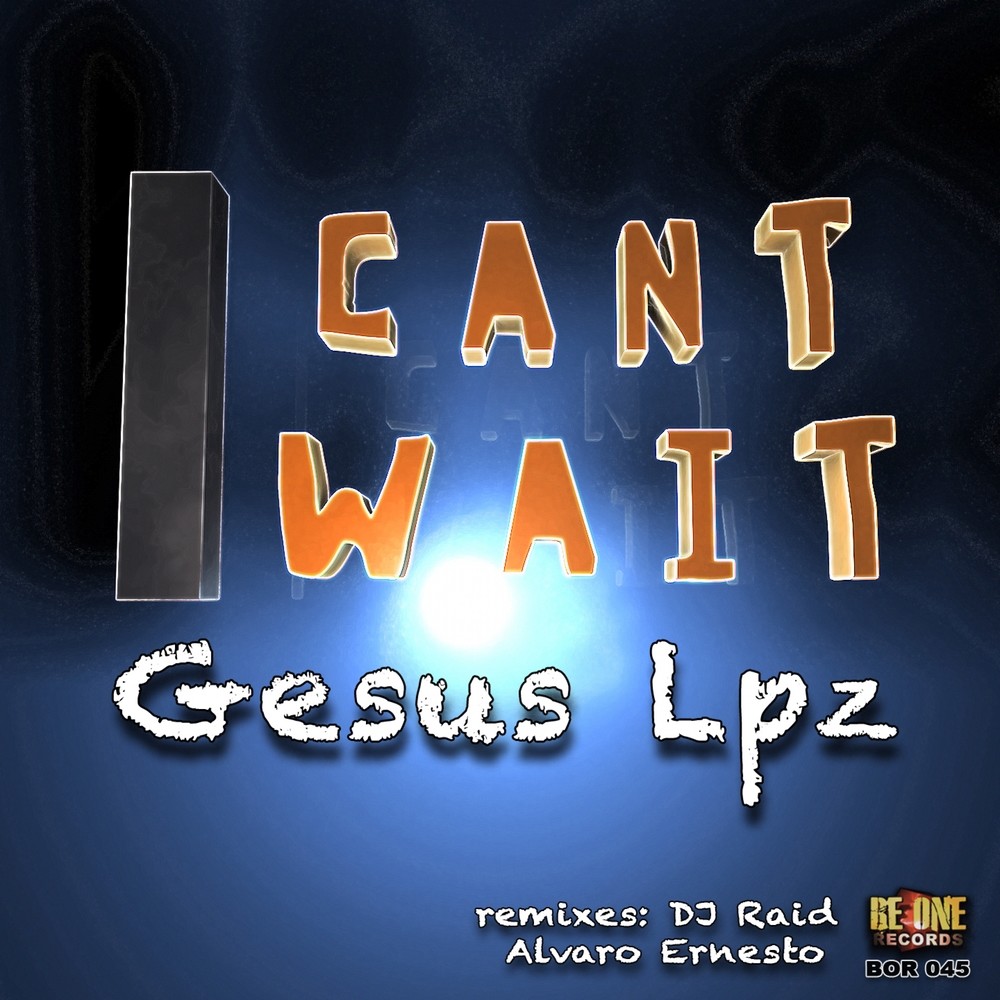 I Can't Wait (Alvaro Ernesto Remix)