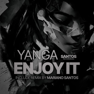 ดาวน์โหลดและฟังเพลง Enjoy it (Mariano Santos Remix) พร้อมเนื้อเพลงจาก Yanga