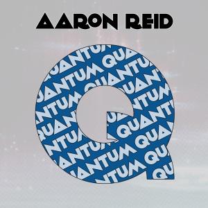 Album Quantum (original mix) from Aaron Reid
