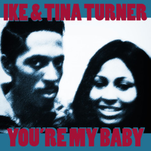 Ike Turner的專輯You're My Baby