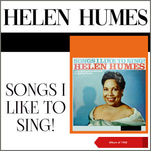 Songs I Like To Sing! (Album of 1960) dari Helen Humes