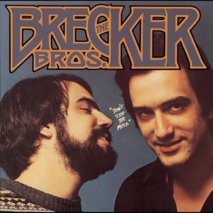 收聽The Brecker Brothers的Don't Stop The Music歌詞歌曲
