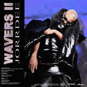 Jorrdee的專輯WAVERS 2 (Explicit)