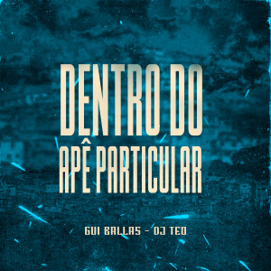 Gui Ballas的專輯Dentro do Apê Particular