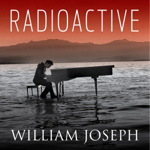 收听William Joseph的Radioactive歌词歌曲