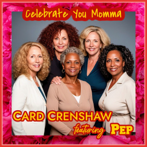 Album Celebrate You Momma from Card Crenshaw